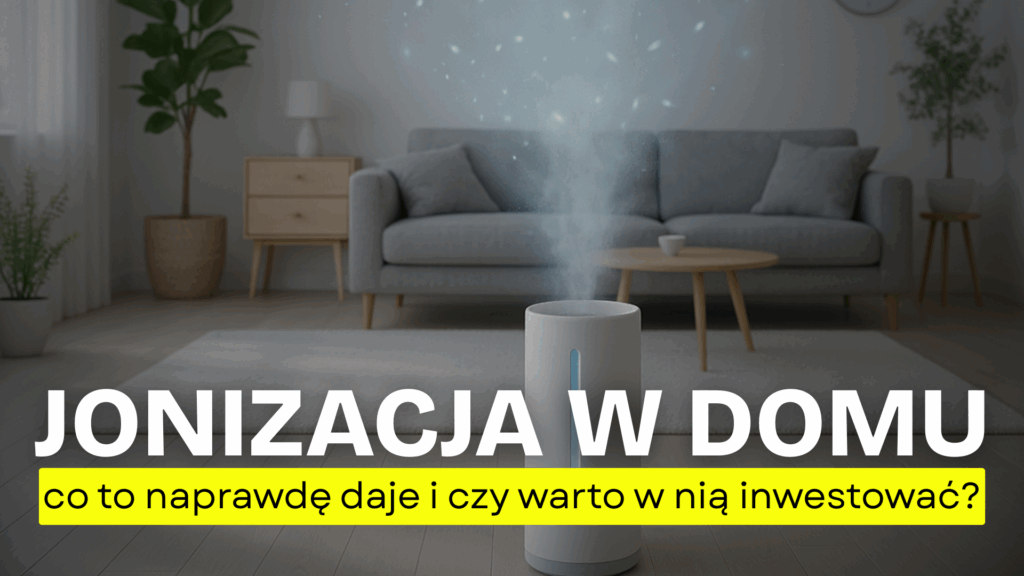 Jonizacja w domu